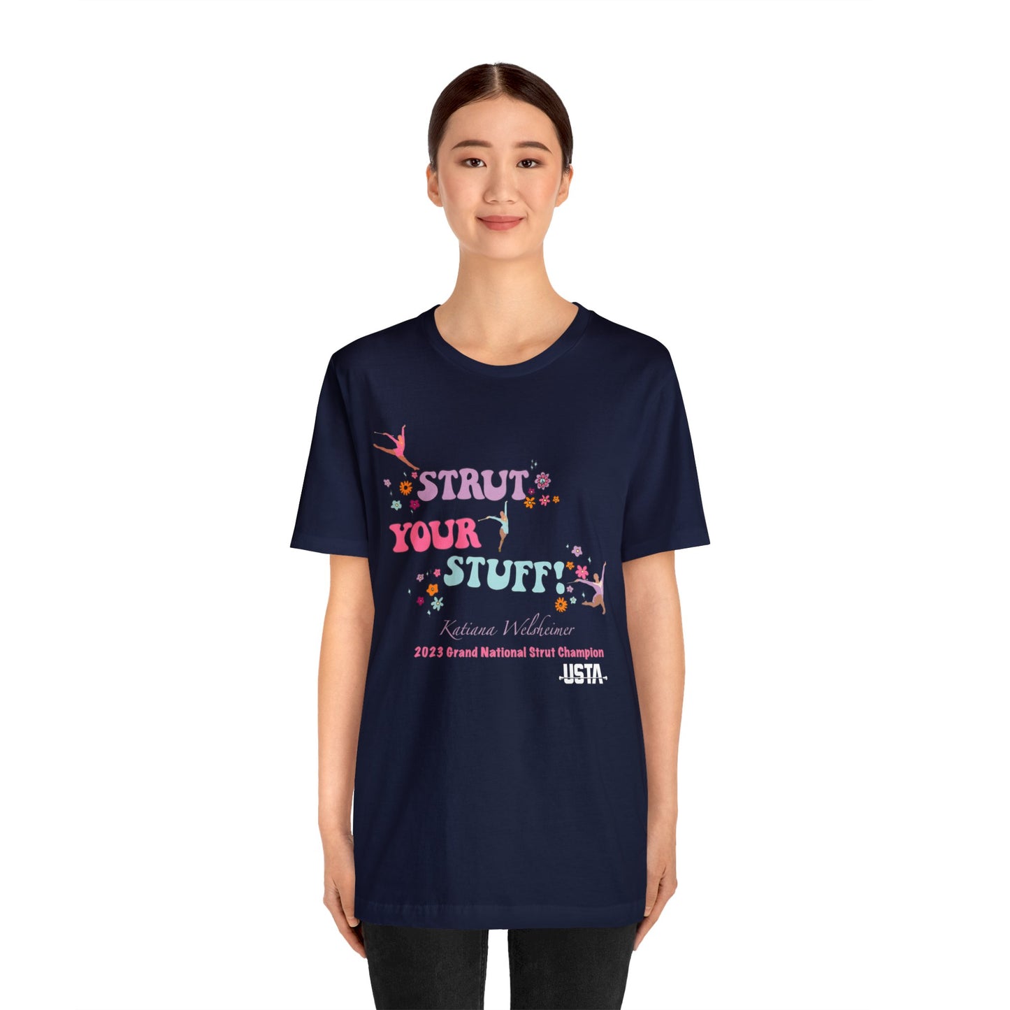 Katiana Welsheimer "Strut You Stuff"  Unisex Tee