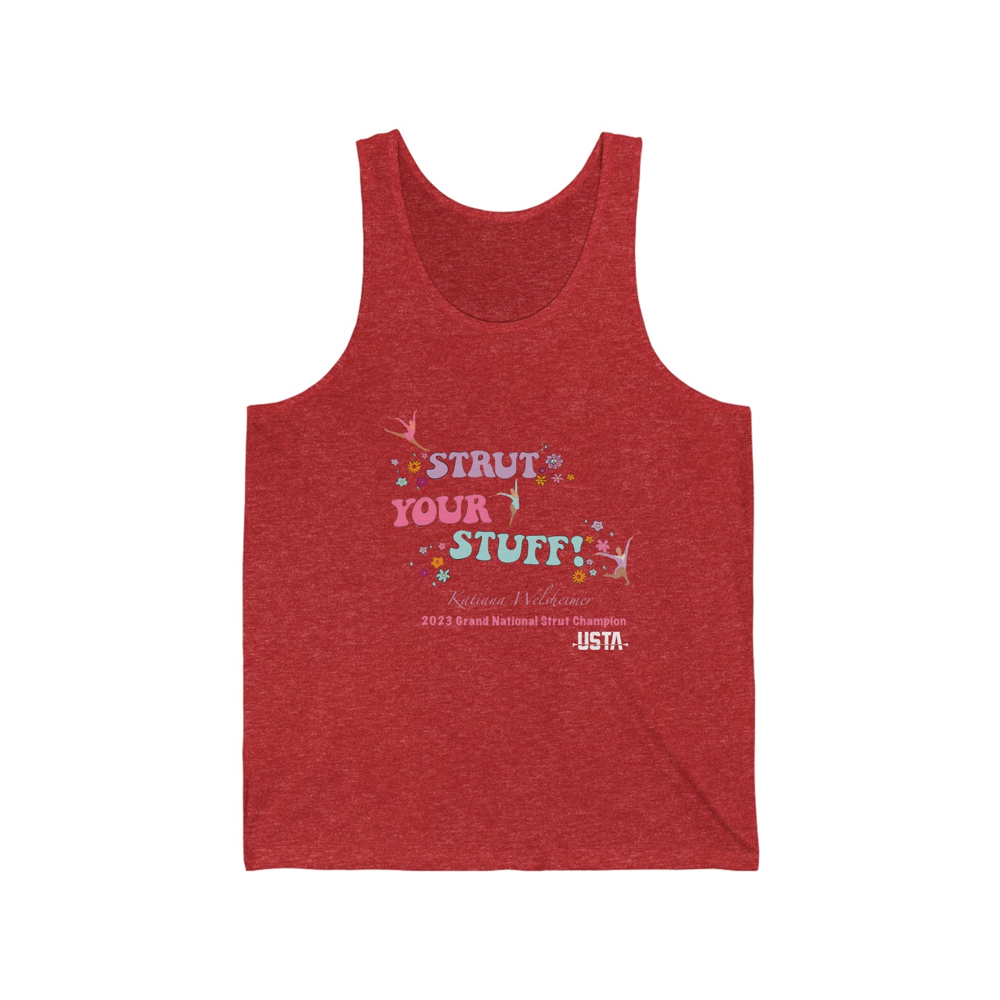 Katiana Welsheimer "Strut Your Stuff"- Unisex Jersey Tank