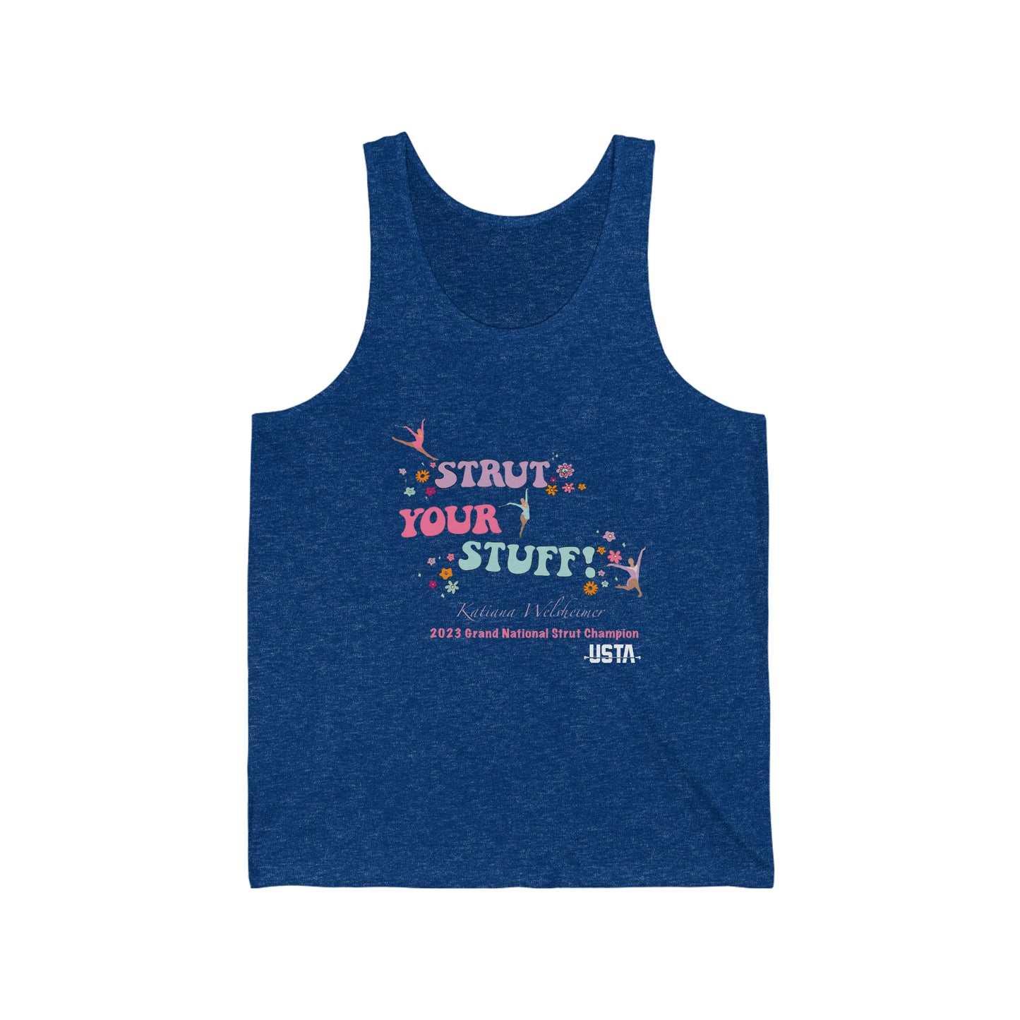 Katiana Welsheimer "Strut Your Stuff"- Unisex Jersey Tank