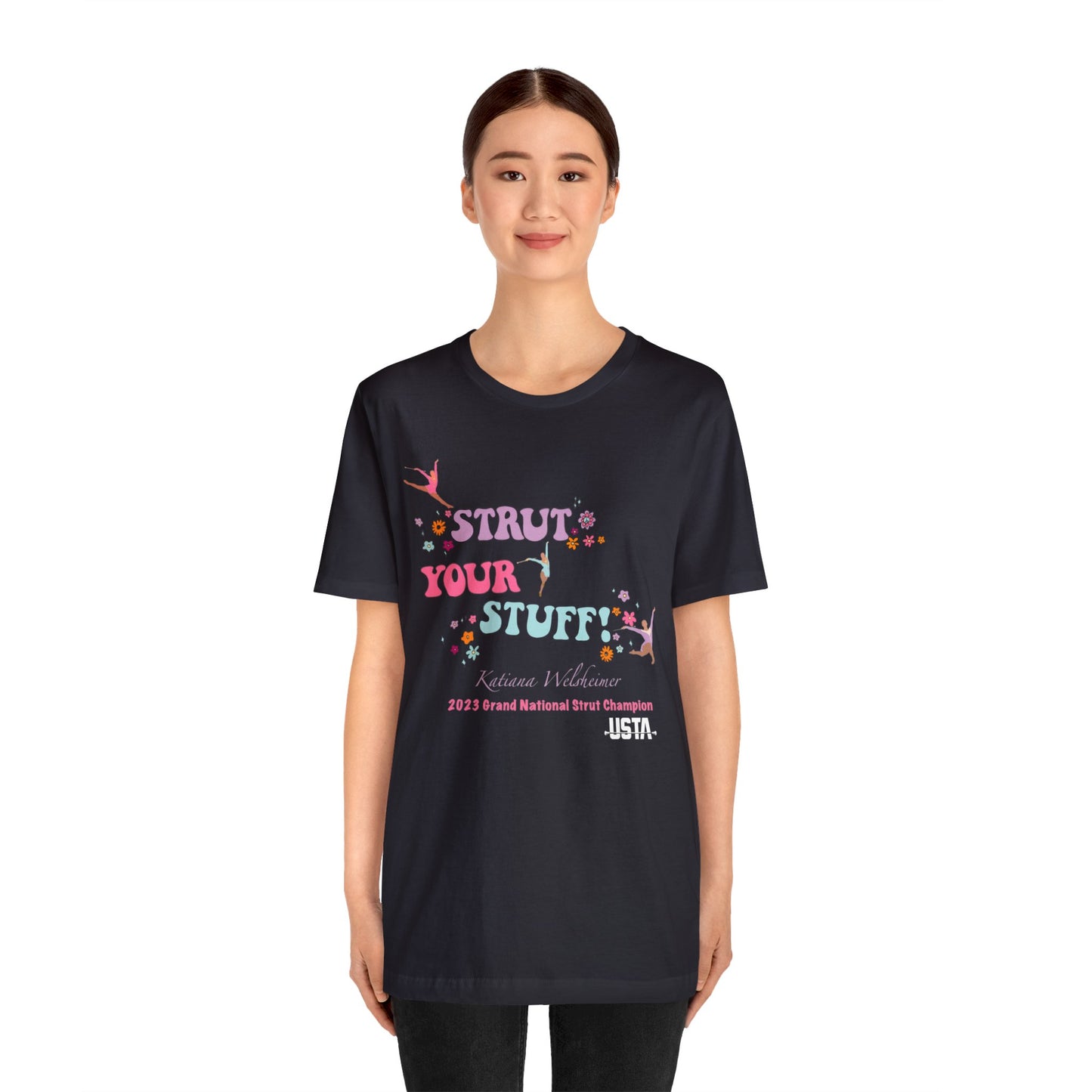 Katiana Welsheimer "Strut You Stuff"  Unisex Tee