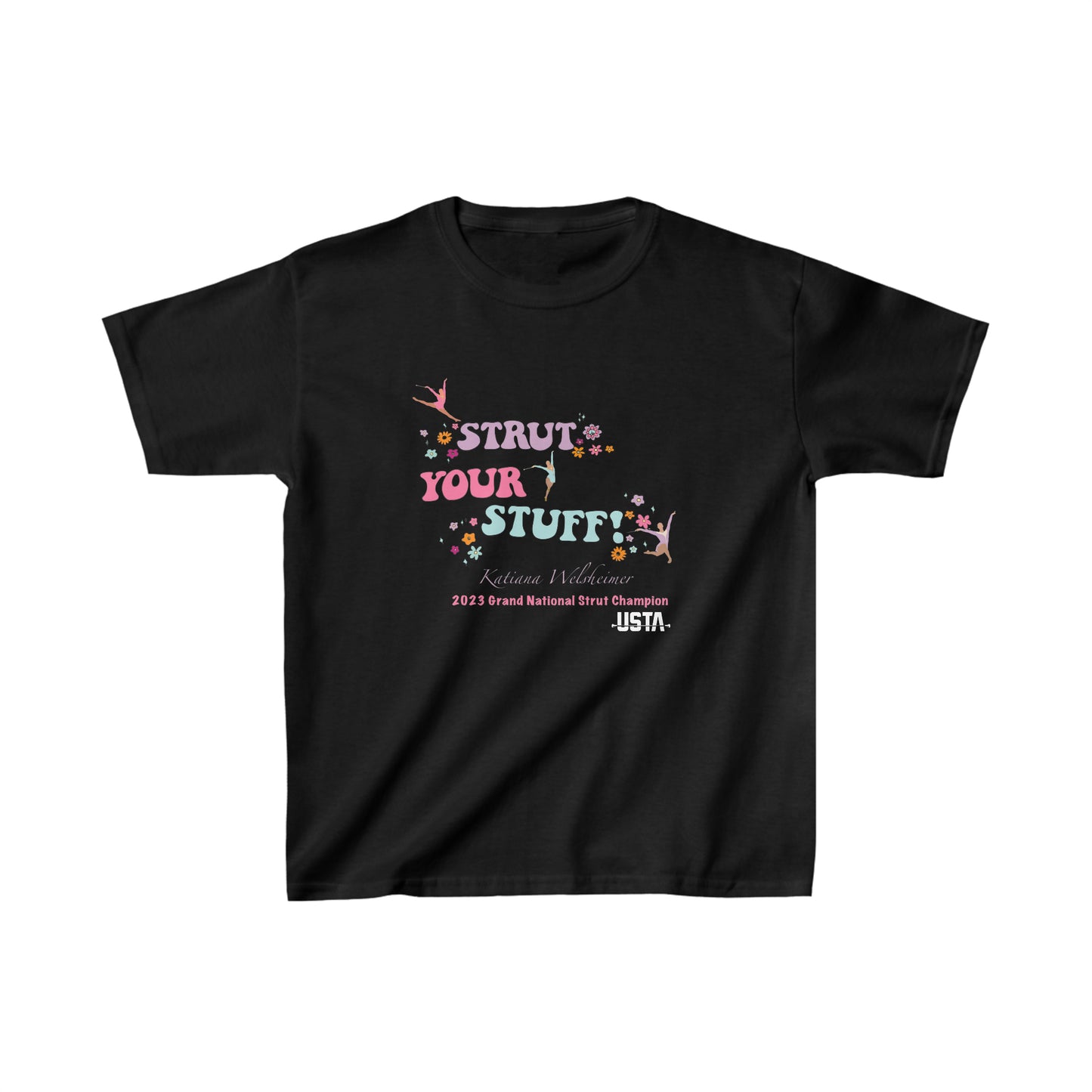 Katiana Welsheimer "Strut Your Stuff"- Kids Heavy Tee