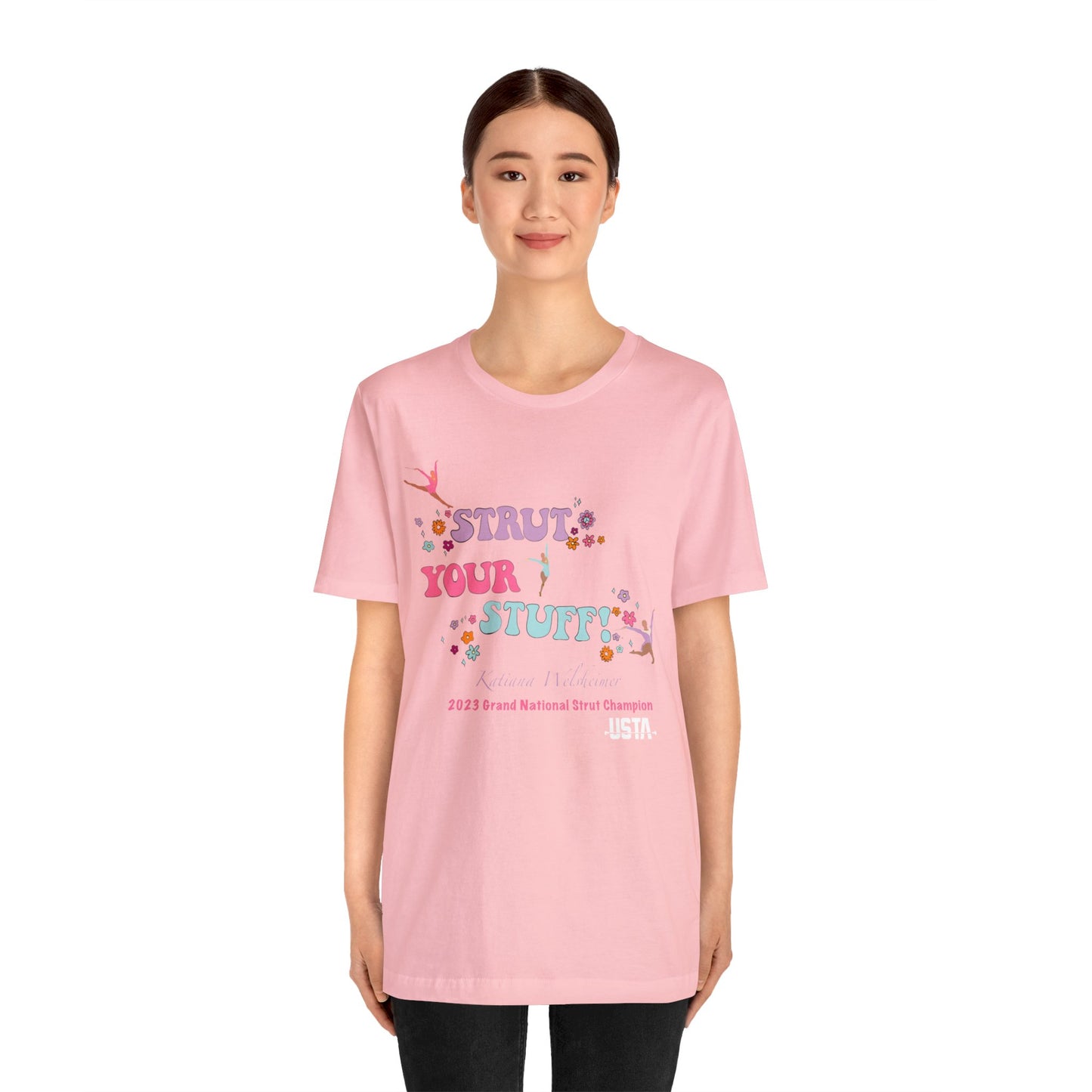 Katiana Welsheimer "Strut You Stuff"  Unisex Tee