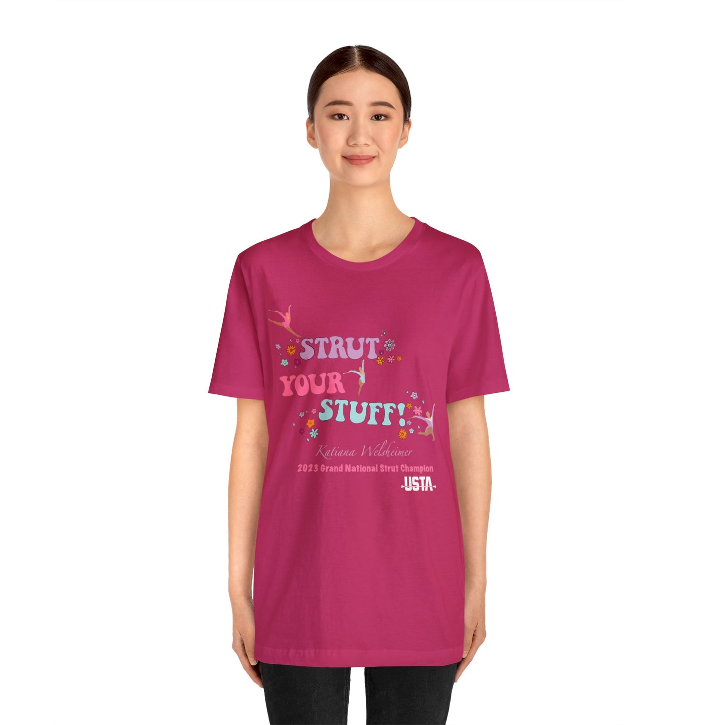 Katiana Welsheimer "Strut You Stuff"  Unisex Tee